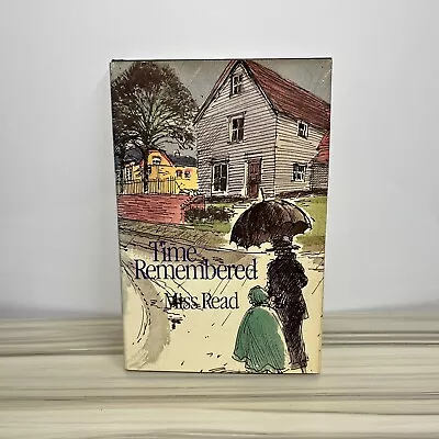 Time Remembered - Miss Read - VTG 1987 First American Edition - HCDJ • $12.95