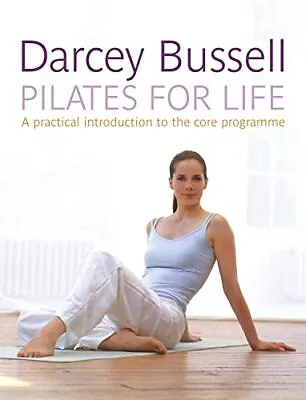 Pilates For Life-Darcey Bussell-Paperback-0718147669-Very Good • £2.99