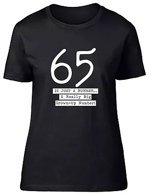 65th Birthday Womens T-Shirt Sixty Five 65 Big Grown Up Number Ladies Gift Tee • £8.99