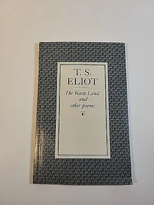 The Wasteland And Other Poems T S Eliot 1958 • $11.87