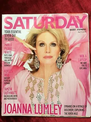 SATURDAY Mag 10/04/2010 JOANNA LUMLEY Melinda Messenger Foyle's War Zoe Ball UK • £9.99