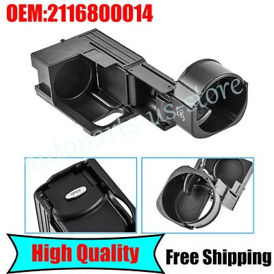 1Pcs New Cup Holder For Mercedes Benz C216 W219 W211 CL550 E320 E350 E63 E500 • $35.11