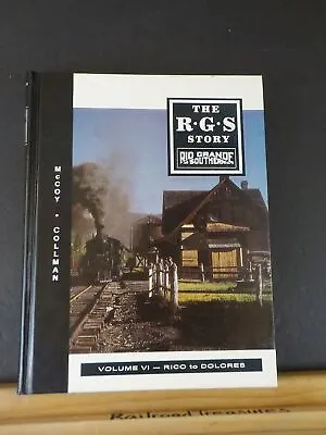 RGS Story The Rio Grande Southern Vol VI 6 Rico To Dolores Missing Pgs   SIGNED • $65