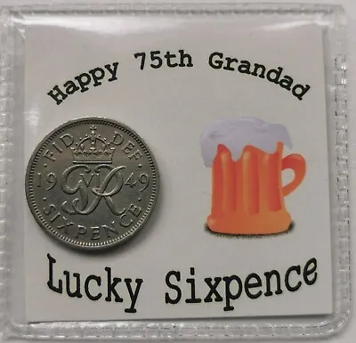 75th Grandad Happy Birthday Sixpence Gift *1949 Coin For 2024-  *Beer Design* • £2.99