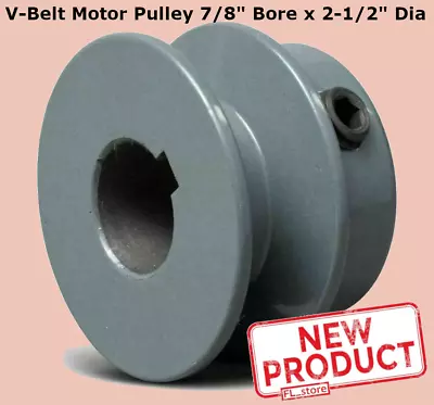 V-Belt Motor Pulley 7/8  Bore X 2-1/2  Dia Solid Cast Iron Set Screw Fixed Bore • $18.95
