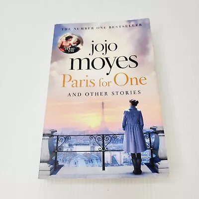 Paris For One And Other Stories By Jojo Moyes Paperback 2016 • $15.99