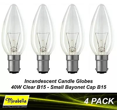 4 X 40W B15 Clear Candle Light Globes Bulbs Lamps Incandescent Small Bayonet SBC • $28.37