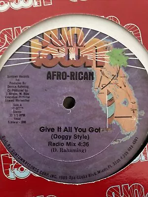 Afro Rican Give It All You Got Doggy Style 12” Vinyl Miami Bass Electro Funk • $12.99