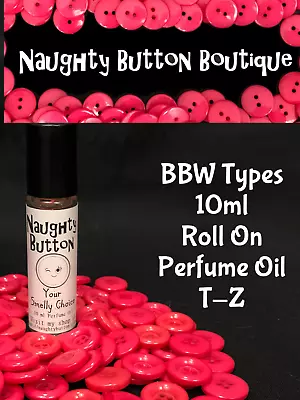 BBW LOVERS T-Z Handmade 10ml Roll On Cologne Perfume Bath Body Fragrance  Oil • $8