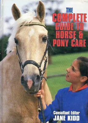 The Complete Guide To Horse And Pony Care Hardback Book The Cheap Fast Free Post • £3.99