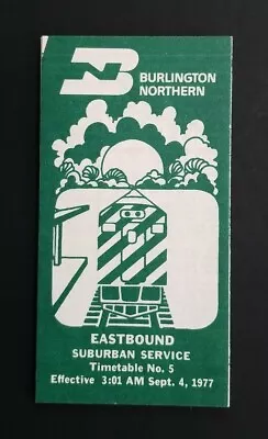 $7.95 • Buy 1977 Burlington Northern Eastern Suburban Service Timetable No. 5 ~ Railway 