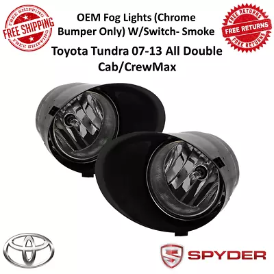 Spyder OEM Fog Lights W/Switch Smoke For 07-13 Tundra Cab/Crew Max #5020826 • $80.15