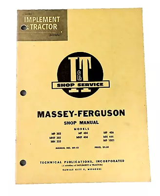 I&T Service MF-10 MASSEY FERGUSON Shop Manual MF MHF MH 303 333 404 406 444 1001 • $29.99