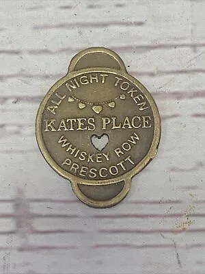 $8 • Buy Kates Place Brothel Prescott Arizona Whiskey Run All Night Coin Brass Token