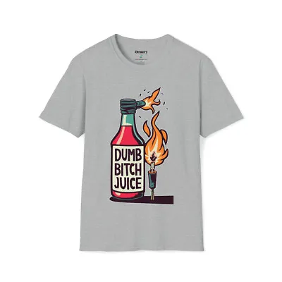 Dumb Bitch Juice Molotov Cocktail Unisex Softstyle T-Shirt • $24.88
