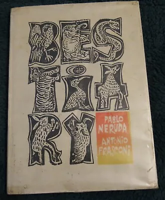 BESTIARY (Limited Edition) Neruda & Frasconi 1965 HC Ex-Library • $20