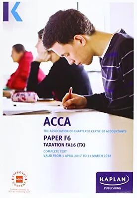 ACCA F6 Taxation FA2016 - Complete Text Book The Cheap Fast Free Post • £5.17