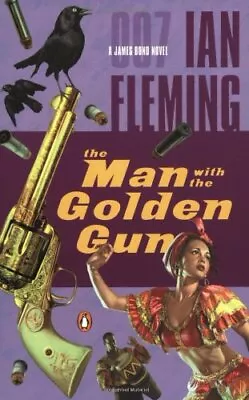 THE MAN WITH THE GOLDEN GUN (JAMES BOND NOVELS) By Ian Fleming **Excellent** • $17.75