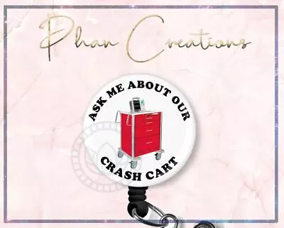 Ask Me About Our Crash Cart Retractable Badge Reel Funny CNA Nurse PCA ID Holder • $12.99