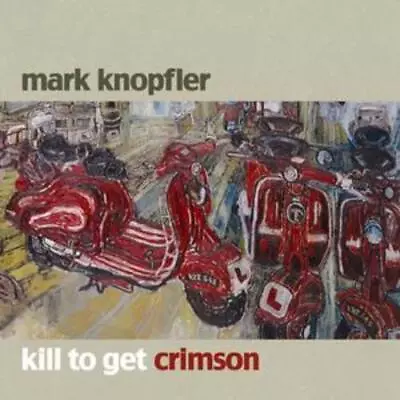 Mark Knopfler : Kill To Get Crimson CD (2007) Expertly Refurbished Product • £3.48