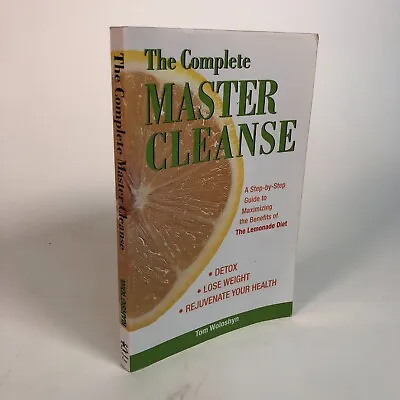 The Complete Master Cleanse By Tom Woloshyn SC Diet Exercise Self Improvement • $4.99