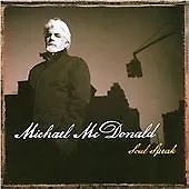 Michael McDonald : Soul Speak CD (2008) Highly Rated EBay Seller Great Prices • £2.96