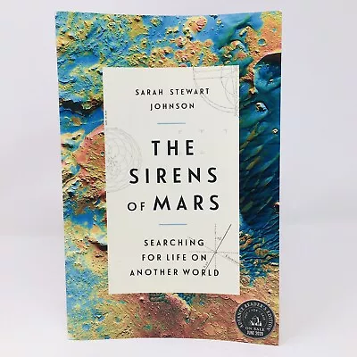 The Sirens Of Mars ARC 2020 Searching For Life On Another World By Sarah Johnson • $2.95