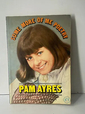 Some More Of Me Poetry By Pam Ayres **Signed** Paperback Book • £17.99