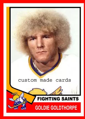 BILL Goldie GOLDTHORPE  Retro Style CUSTOM MADE Hockey Card Fighting Saints WHA • $1.91