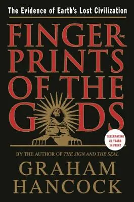 Fingerprints Of The Gods: The Evidence Of Earth's Lost Civilization  Hancock Gr • $8.81