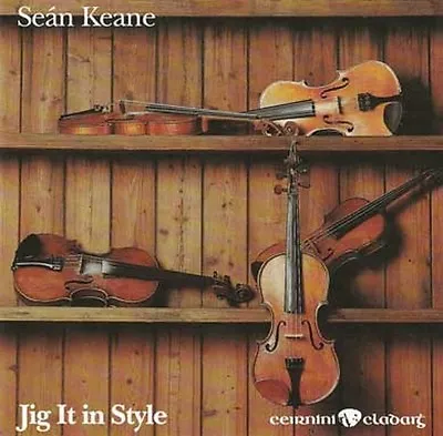 £12.33 • Buy Sean Keane - Jig It In Style - New CD - Free UK P&P