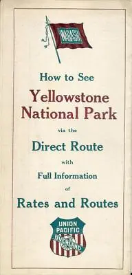 1914 Wabash Union Pacific Railroad Brochure YELLOWSTONE NATIONAL PARK Lg Map VG • $184.99