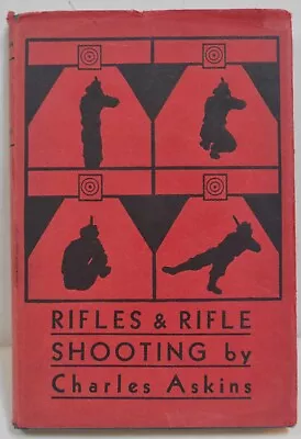 Rifles And Rifle Shooting By Charles Askin 1938 HC  • $24.99