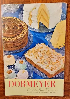 Dormeyer Recipe Book Vintage 1947 Electric Mix Treasures • $9.99