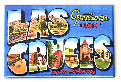 $7.49 • Buy Greetings From Las Cruces New Mexico MAGNET Travel Souvenir  Style B 
