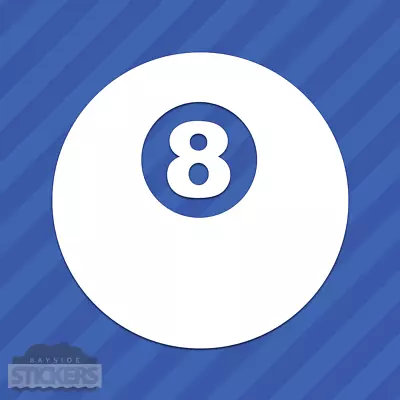 Magic Eight 8 Ball Vinyl Decal Sticker Pool Billiards • $1.99