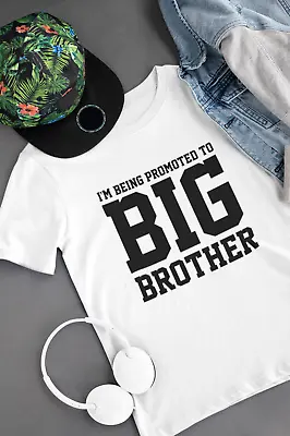 £9.69 • Buy I'm Being Promoted To Big Brother Kids TShirt Sibling Baby Pregnant Announcement