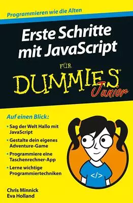 Erste Schritte Mit JavaScript Für Dummies Junior Chris Minnick • £9.65