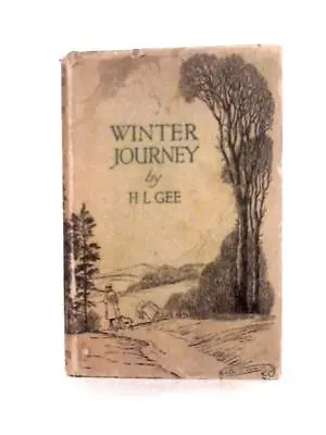 £11.24 • Buy Winter Journey (H. L. Gee - 1944) (ID:88095)