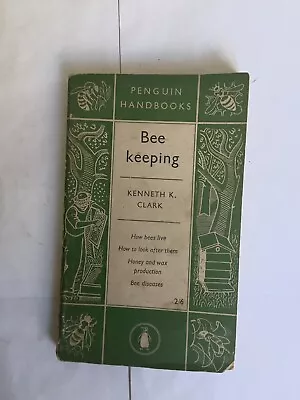 BEE KEEPING KENNETH CLARK 1st EDITION 1951 • £8.99