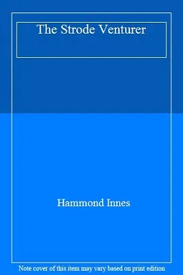 The Strode VenturerHammond Innes • £2.68