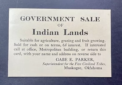 Antique Government Sale Of Indian Lands Ad Card Muskogee Oklahoma Gabe E Parker • $15.90