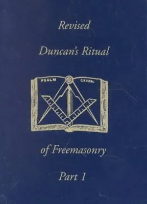 Duncan's Masonic Ritual And Monitor : Or Guide To The Three Symbolic Degrees... • $14.95