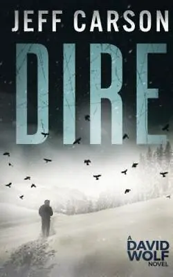 Dire [David Wolf Mystery Thriller Series] • $8.34