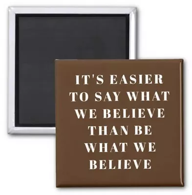 Square Daily Quote Reminders What Do You Believe To Be 2 Inch Print Collectable • £19.28