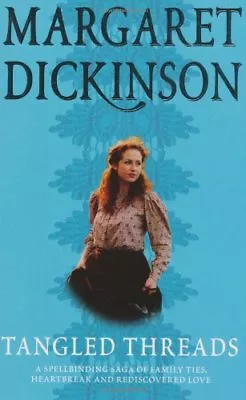 Tangled Threads (pb) By Margaret Dickinson • £3.62