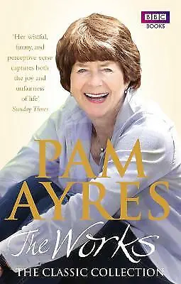 Ayres Pam : Pam Ayres - The Works: The Classic Colle FREE Shipping Save £s • £3.31