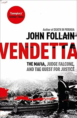 Vendetta: The Mafia Judge Falcone And The Quest For Justice By .9781444714142 • £2.72