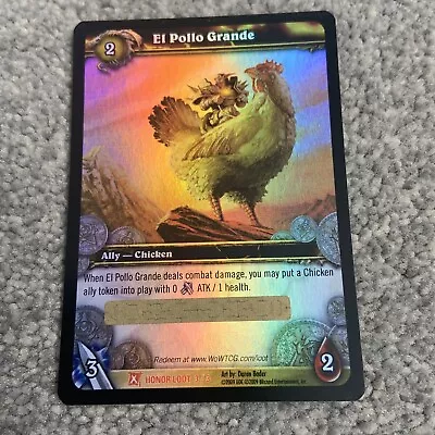 $1828.41 • Buy El Pollo Grande World Of Warcraft TCG Fields Of Honor WOW Loot Card
