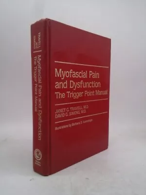 Myofascial Pain And Dysfunction: The Trigger Point Manual By Travell Janet G. • $68